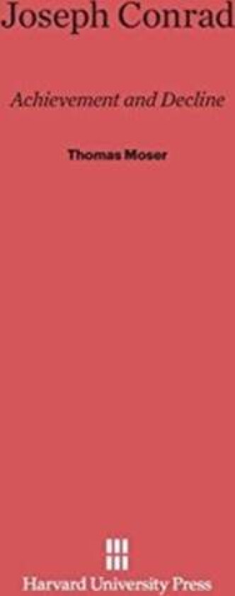 Joseph Conrad av Thomas Moser