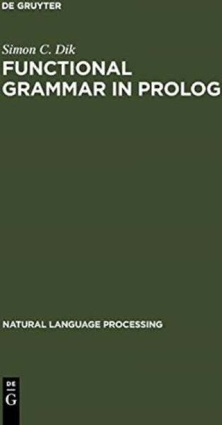 Functional Grammar in Prolog av Simon C. Dik