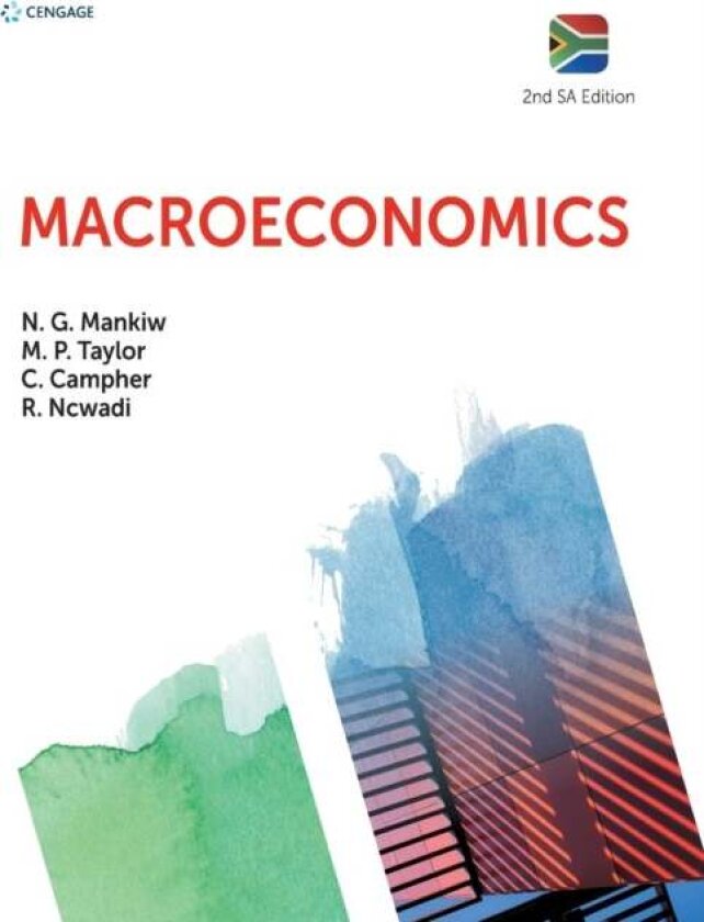 Macroeconomics av Mark Taylor, Ronney Ncwadi, Celeste Campher, Gregory Mankiw