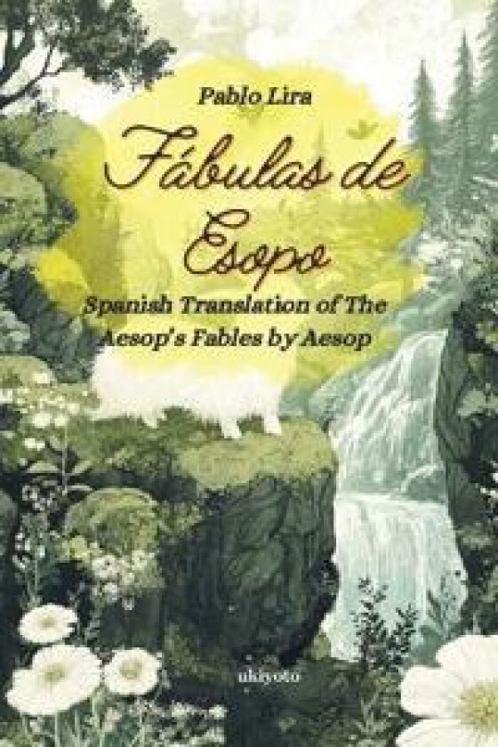 Fábulas de Esopo Spanish Version of Aesop's Fables