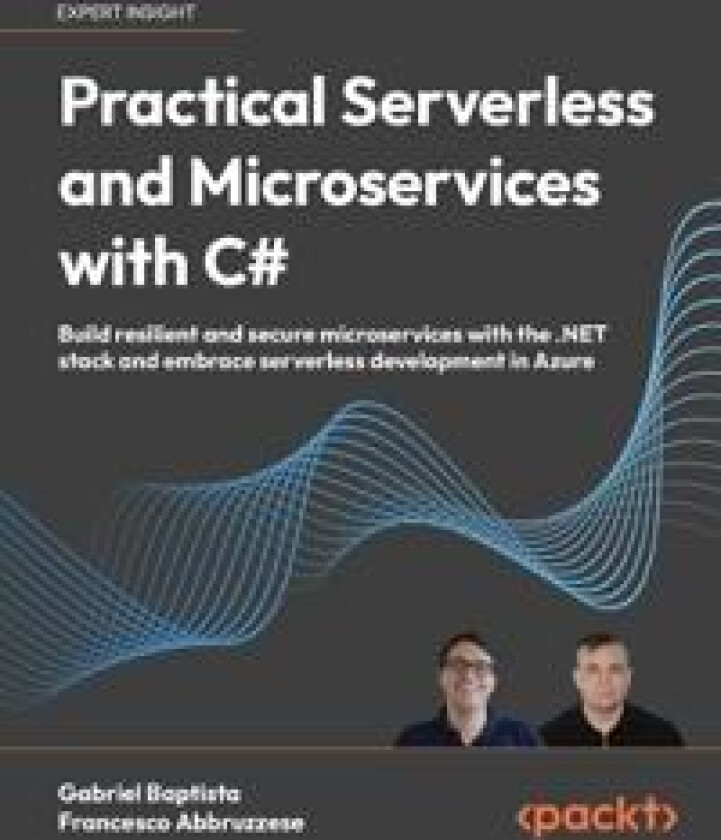 Practical Serverless and Microservices with C#