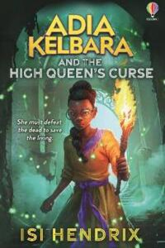 Adia Kelbara and the High Queen's Curse