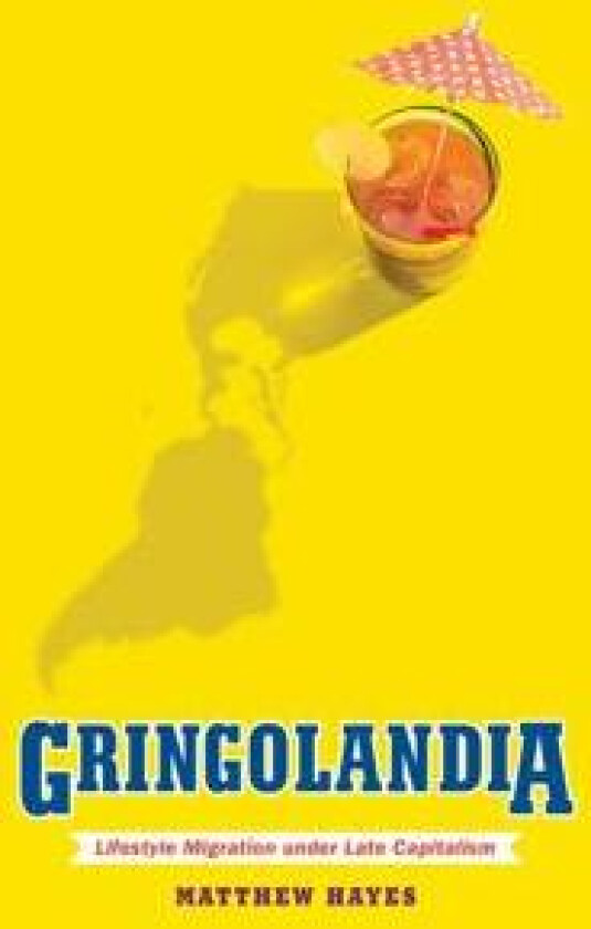Gringolandia - Hayes, Matthew