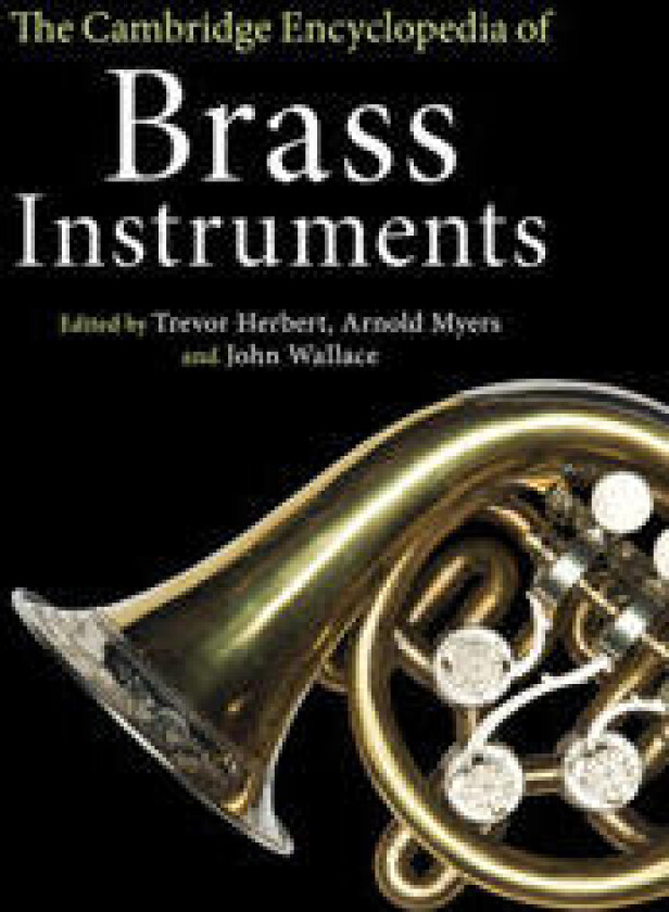 The Cambridge Encyclopedia of Brass Instruments