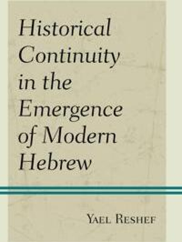 Historical Continuity in the Emergence of Modern Hebrew