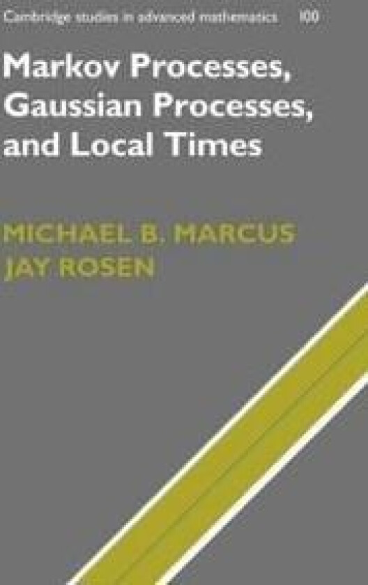 Markov Processes, Gaussian Processes, and Local Times