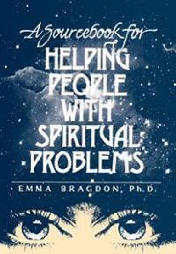 A Sourcebook for Helping People with Spiritual Problems