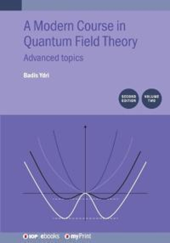 Modern Course in Quantum Field Theory