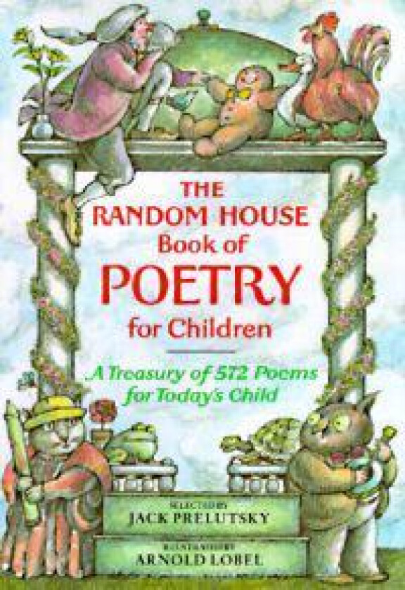 The Random House Book of Poetry for Children