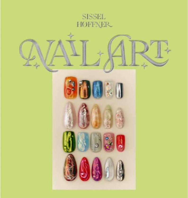 Nail art | Sissel Høffner | Språk: Dansk