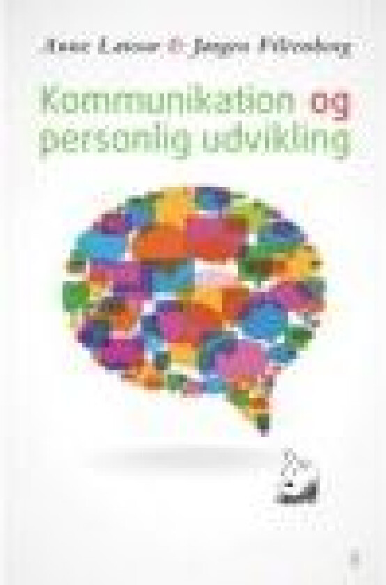 Kommunikation og personlig udvikling Anne Latour og Jørgen Filtenborg Språk: Dansk