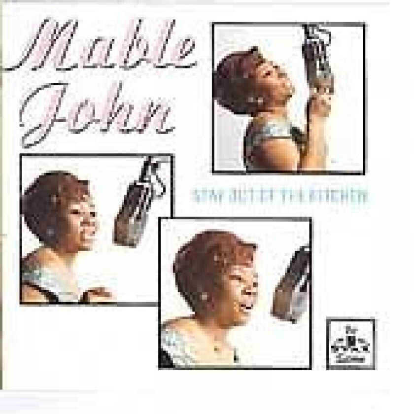 Mable John : Stay Out of the Kitchen CD
