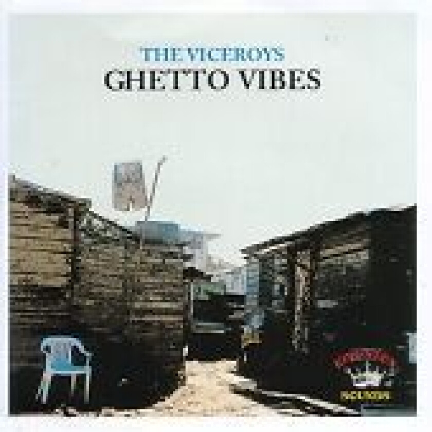The Viceroys : Ghetto Vibes CD (2017)