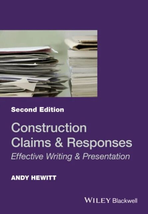 Construction Claims and Responses av Andy (Principal Hewitt Construction Consultancy) Hewitt