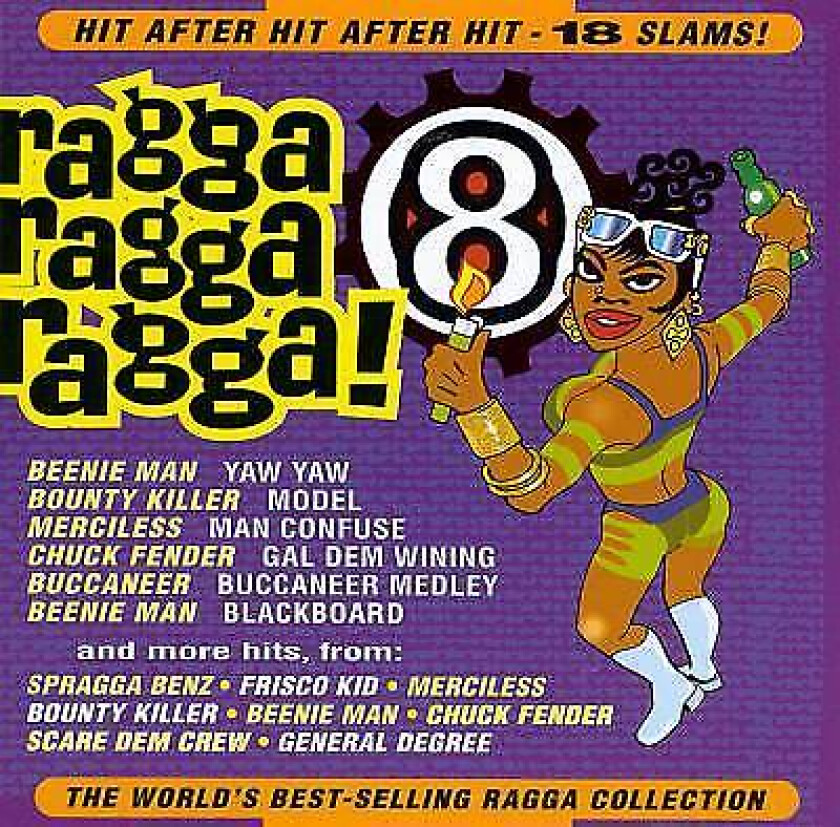 Various Artists : Ragga Ragga Ragga: The World’s Best Selling Ragga Collection