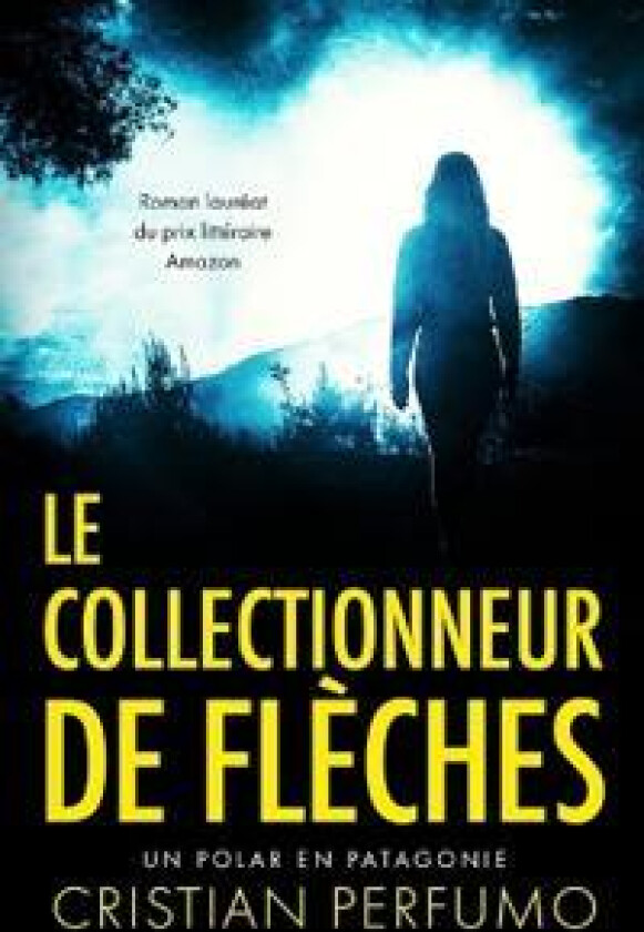 Le collectionneur de flèches