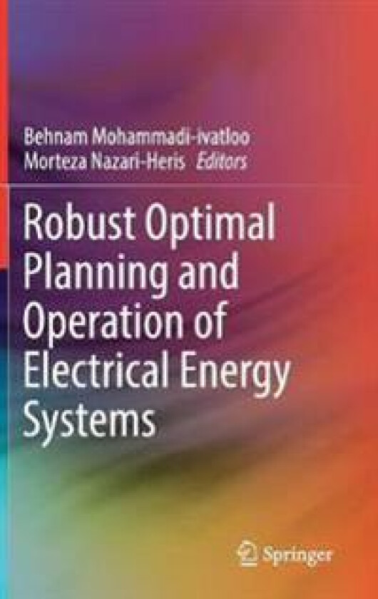 Robust Optimal Planning and Operation of Electrical Energy Systems