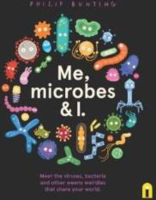Me, Microbes and I