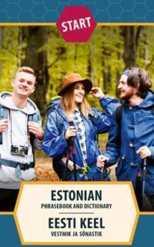 Start. estonian phrasebook and dictionary. eesti keel. vestmik ja sõnastik