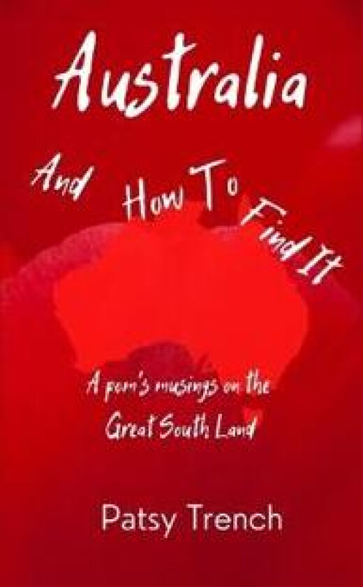 Australia and How To Find It