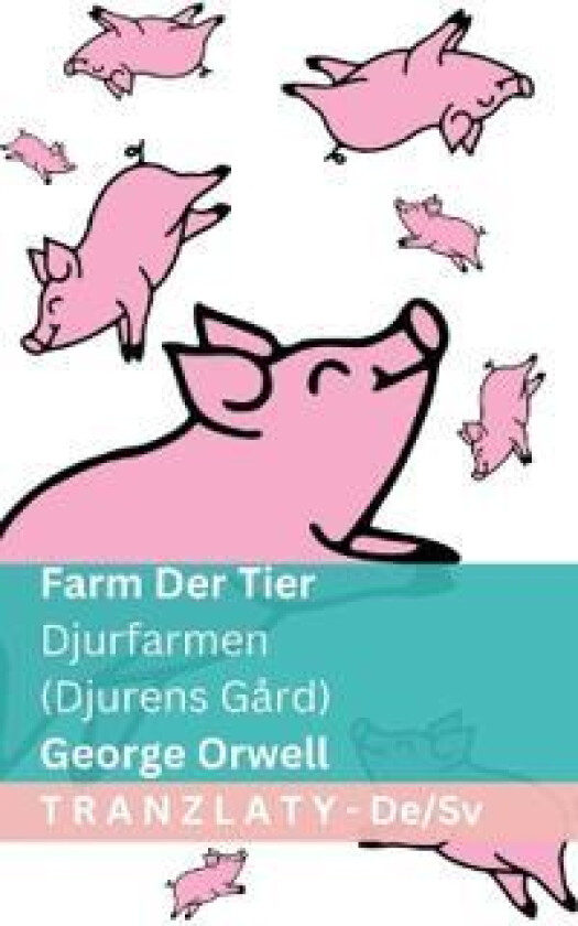 Farm der Tiere / Djurfarmen (Djurens Gård)