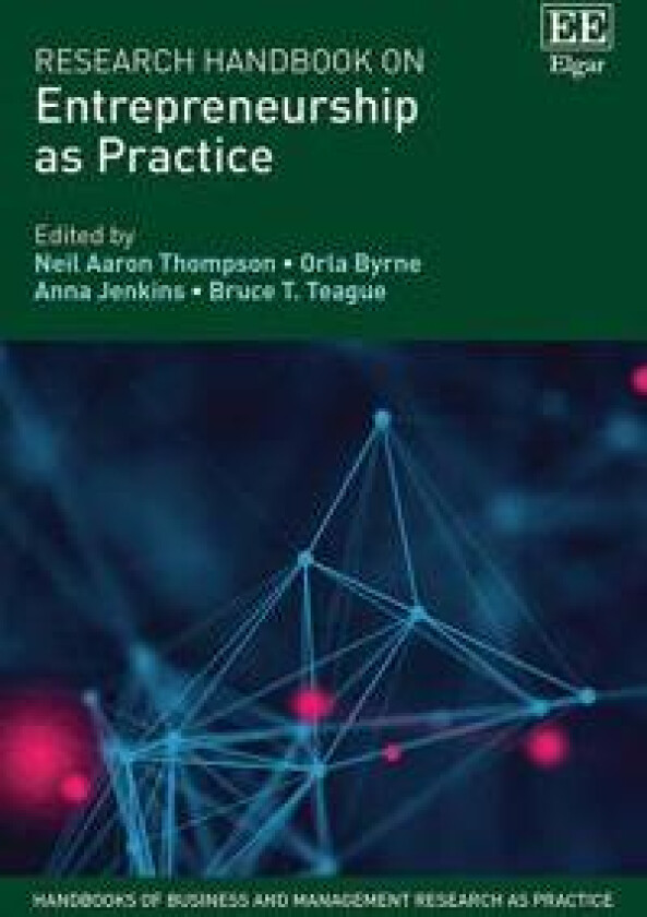 Research Handbook on Entrepreneurship as Practice