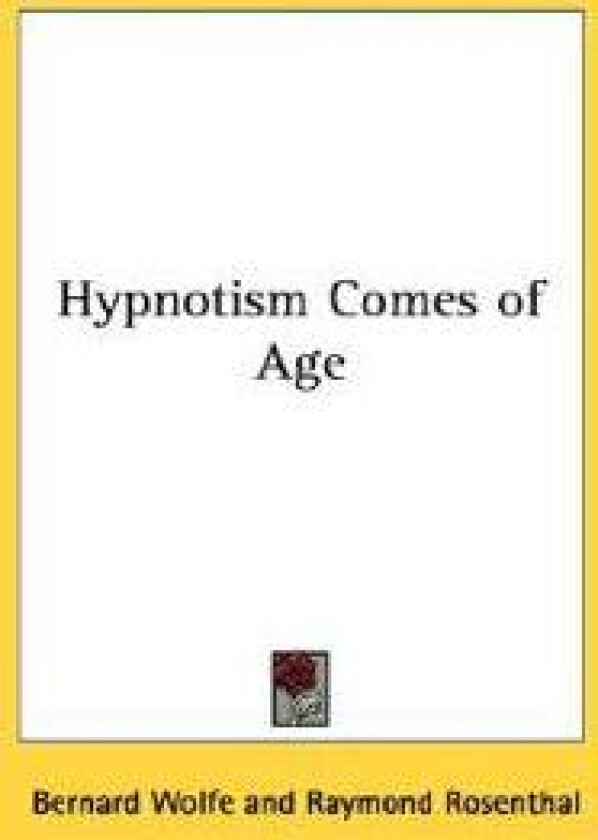 Hypnotism Comes of Age
