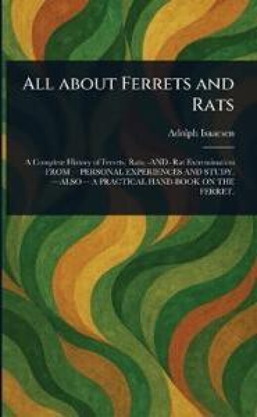 All About Ferrets and Rats