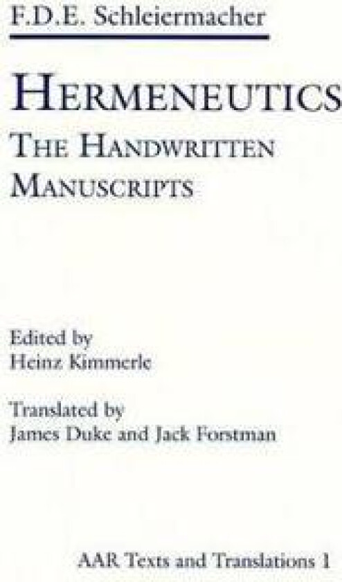 Hermeneutics: The Handwritten Manuscripts