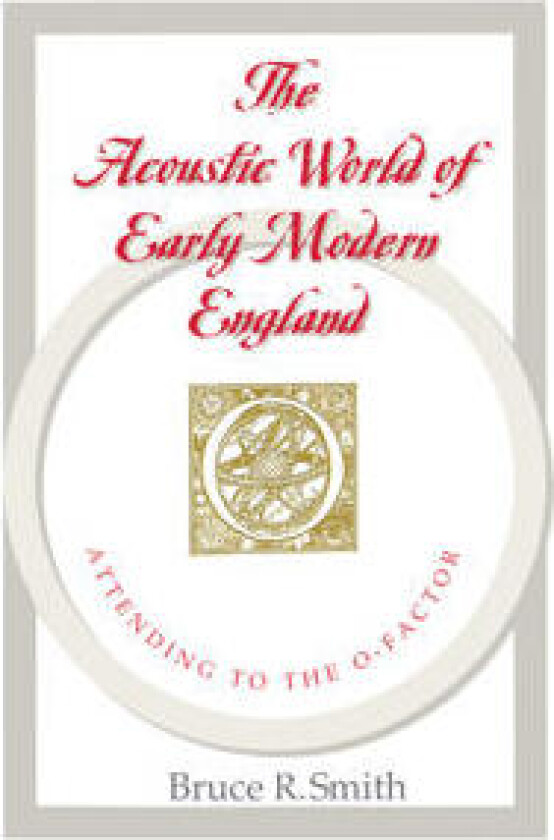 The Acoustic World of Early Modern England