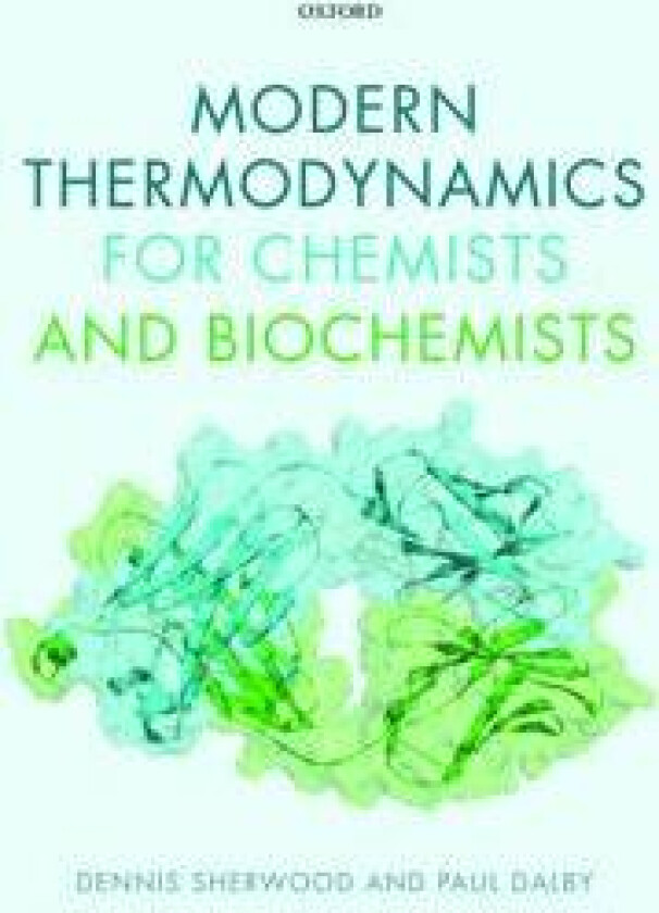Modern Thermodynamics for Chemists and Biochemists