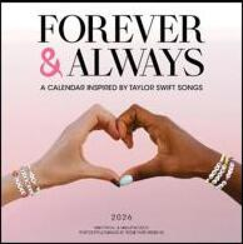 Forever & Always: A 2026 Wall Calendar Inspired by Taylor Swift Songs (Unofficial and Unauthorized)