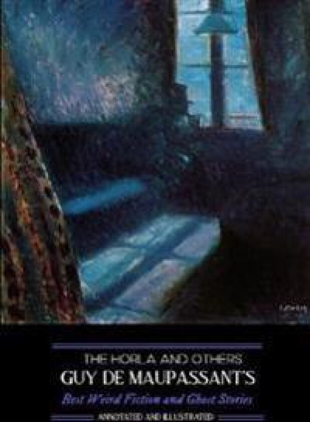 The Horla and Others