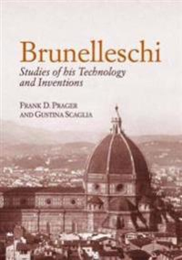 Brunelleschi - Prager, Frank D.
