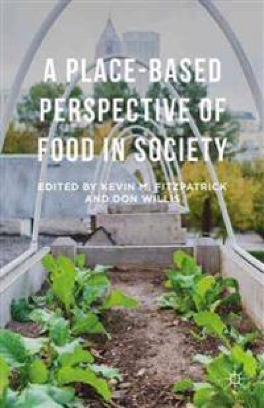 A Place-Based Perspective of Food in Society