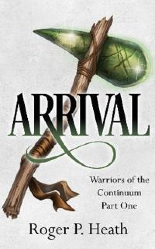 Warriors of the Continuum Part One: Arrival