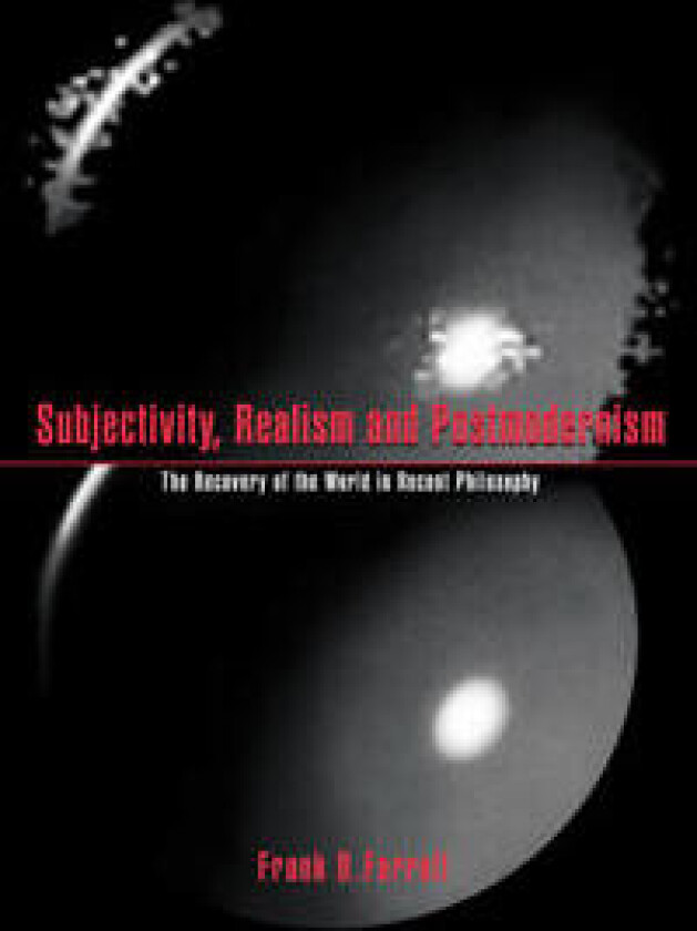 Subjectivity, Realism, and Postmodernism