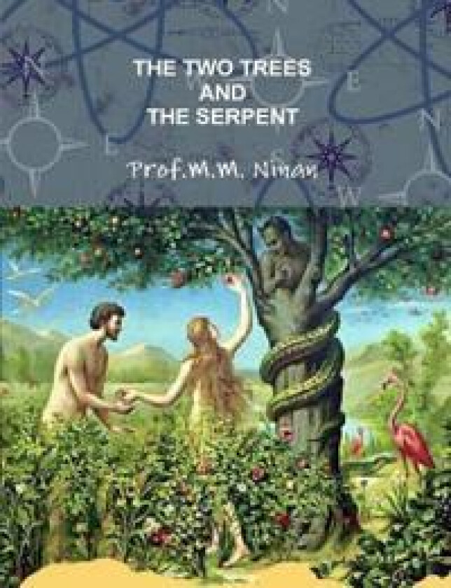 The Two Trees and the Serpent