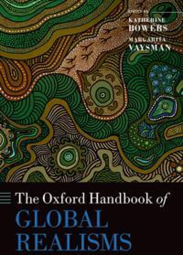 The Oxford Handbook of Global Realisms