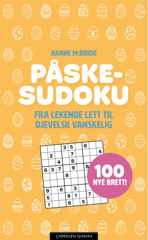 Påskesudoku. Fra lekende lett til djevelsk vanskelig. 100 nye brett!
