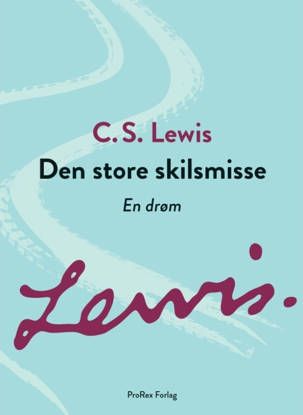 Den store skilsmisse | C.S. Lewis | Språk: Dansk