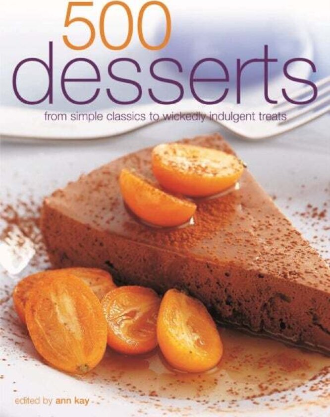 500 Desserts av Ann Kay