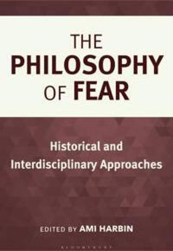 The Philosophy of Fear