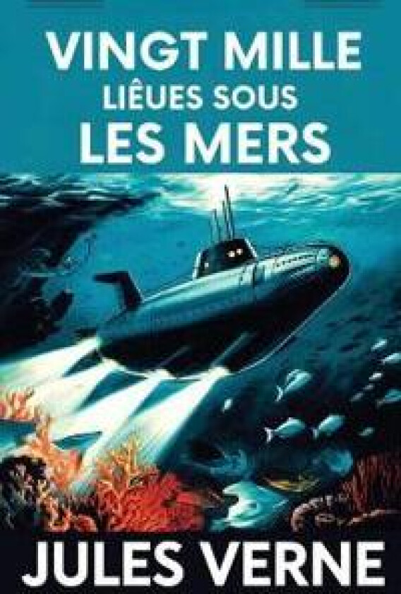 Vingt mille Lieues Sous Les Mers / Twenty Thousand Leagues Under the Sea