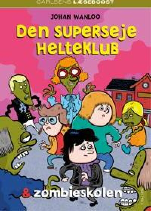 Carlsens Læseboost - Den superseje helteklub og zombieskolen