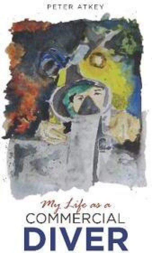 My Life as a Commercial Diver