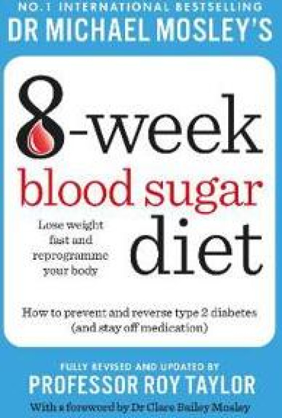 Michael Mosley's 8 Week Blood Sugar Diet