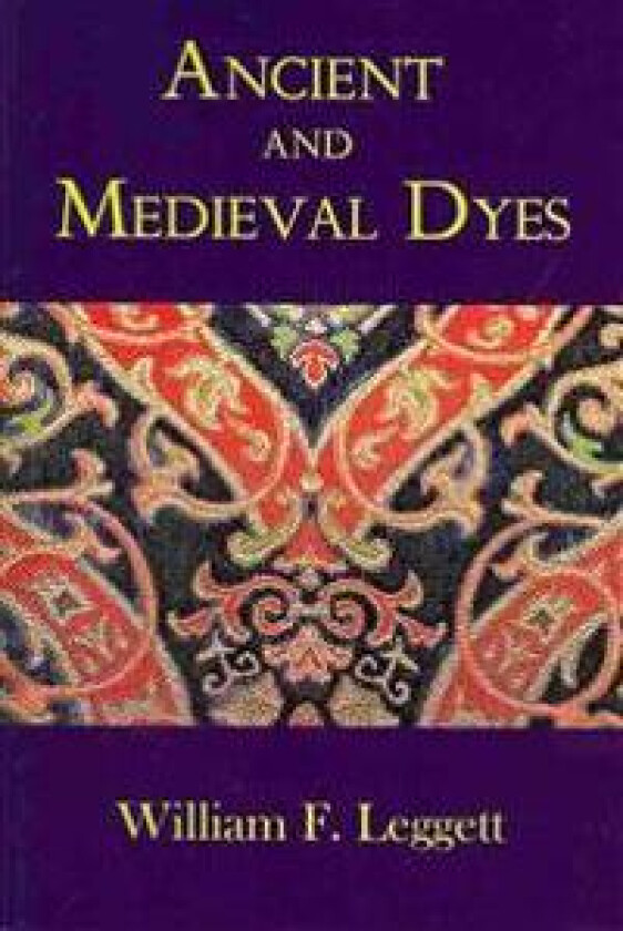 Ancient and Medieval Dyes