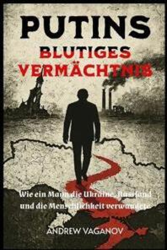 Putins blutiges Vermächtnis