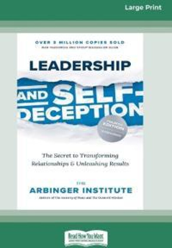 Leadership and Self-Deception (Fourth Edition)